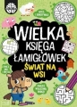 Wielka księga łamigłówek. Świat na wsi - Opracowanie zbiorowe