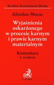 Wyjaśnienia oskarżonego w procesie karnym i prawie karnym materialnym