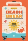 Beach break. Słońce i morze przez cały rok Anna Konecka
