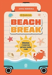 Beach break. Słońce i morze przez cały rok - Anna Konecka