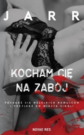 Kocham cię na zabój - Jarr