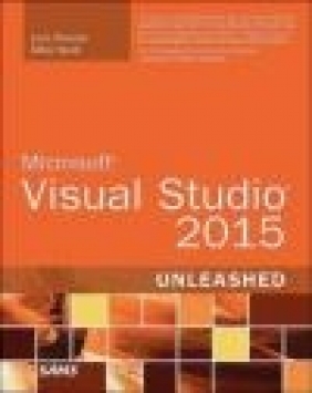 Microsoft Visual Studio 2015 Unleashed Lars Powers, Mike Snell