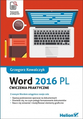 Word 2016 PL. Ćwiczenia praktyczne - Kowalczyk Grzegorz