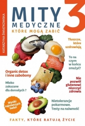 Mity medyczne, które mogą zabić 3 - Katarzyna Świątkowska
