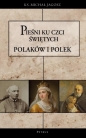 Pieśni ku czci świętych Polek i Polaków - Michał Jagosz