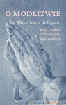 O modlitwie Liguori Alfons Maria