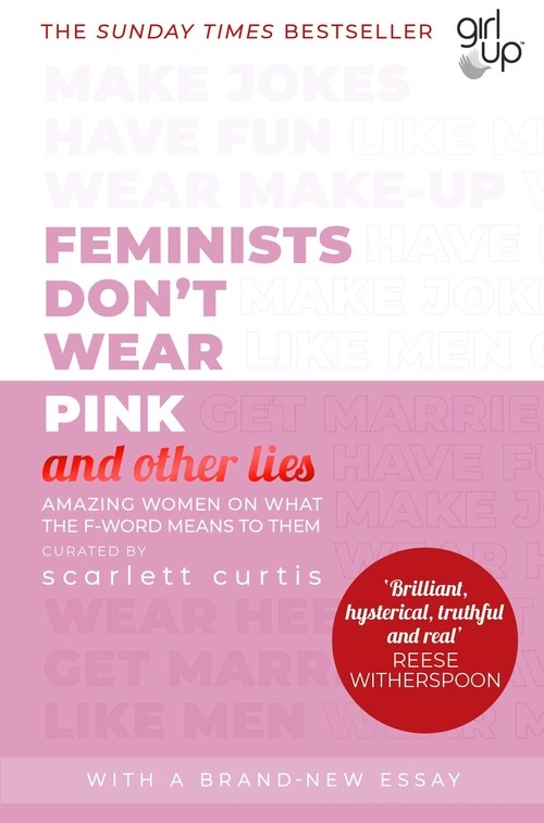 Feminists Don't Wear Pink (and other lies)