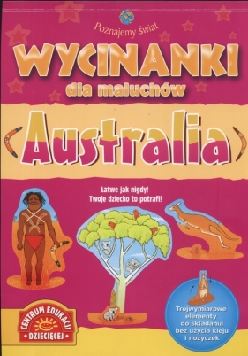 Wycinanki dla maluchów Poznajemy świat Australia - Kałowa Anna