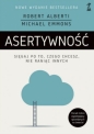 Asertywność. Sięgaj po to, czego chcesz, nie raniąc innych - Robert Alberti, Michael Emmons