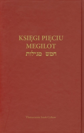 Księga Pięciu Megilot - Cylkow Izaak