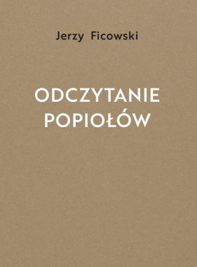 Odczytanie popiołów - Ficowski Jerzy