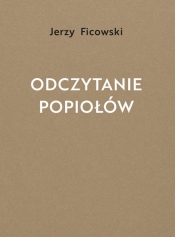 Odczytanie popiołów - Jerzy Ficowski