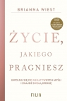 Życie, jakiego pragniesz Brianna Wiest