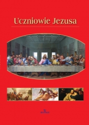 Uczniowie Jezusa - Anna Paterek