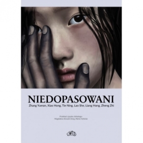 Niedopasowani - Zhang Yueran, Xiao Hong, Lao She, Tie Ning, Liang Hong, Zheng Zhi