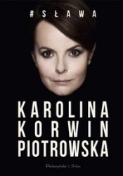 # Sława - Karolina Korwin-Piotrowska