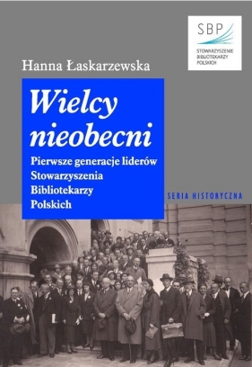 Wielcy nieobecni - Hanna Łaskarzewska