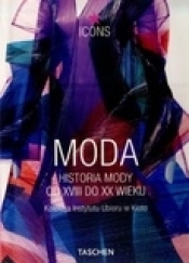 Moda. Historia mody od XVIII do XX wieku - Opracowanie zbiorowe