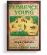 Florence Young - Misja wykonana Janet Benge, Geoff Benge
