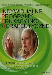Indywidualne programy edukacyjno-terapeutyczne dla II etapu nauczania uczniów z niepełnosprawnością intelektualną w stopniu umiarkowanym (Uszkodzona okładka) - Naprawa Renata, Maternicka Kornela, Tanajewska Alicja