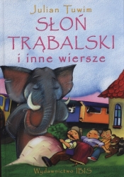Słoń Trąbalski i inne wiersze - Julian Tuwim