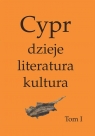 Cypr: dzieje, literatura, kultura praca zbiorowa