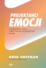 Projektanci emocji. O budowaniu marki i kreatywnym przywództwie w Nike Greg Hoffman