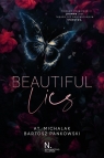 Beautiful lies AT. Michalak, Bartosz Pankowski