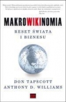 Makrowikinomia Reset świata i biznesu Tapscott Don, Williams Anthony