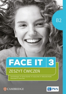 Face It 3. Zeszyt ćwiczeń - David McKeegan, Dorota Giżyńska, Grażyna Iskra, Aleksandra Kodzis, Anna Kozioł, Anna Tracz