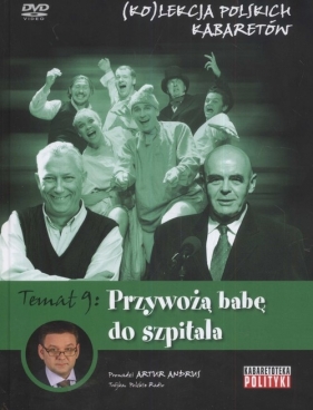 Kolekcja polskich kabaretów 9 Przywożą babę do szpitala