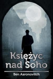 Księżyc nad Soho - Ben Aaronovitch