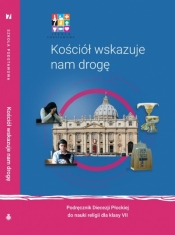 Religa Kościół wskazuje nam drogę Podręcznik dla klasy VII szkoły podstawowej - Opracowanie zbiorowe