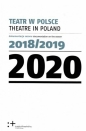 Teatr w Polsce 2020. Dokumentacja sezonu 2018/2019 - Opracowanie zbiorowe