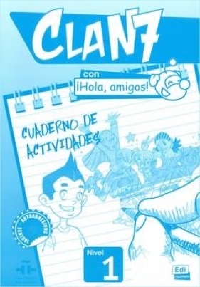 Clan 7 con Hola amigos 1 Ćwiczenia - Maria Castro