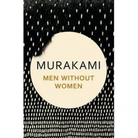 Men Without Women - Haruki Murakami