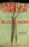 Blood Noir  Hamilton Laurell K.