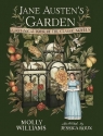 Jane Austen's Garden A Botanical Tour of the Classic Novels Williams Molly