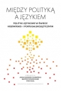 Między polityką a językiem - null