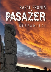 Pasażer Bezpamięci - Rafał Fronia