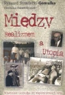 Między realizmem a utopią Władysław Gomułka we wspomnieniach syna Strzelecki-Gomułka Ryszard