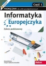Informatyka Europejczyka. Część 1 1042/1/2019 Grażyna Szabłowicz-Zawadzka, Danuta Korman