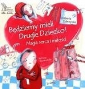 Będziemy mieli drugie dziecko - Elżbieta Zubrzycka