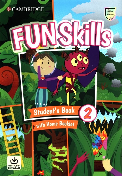 Fun Skills Level 2. Student's Book with Home Booklet and Downloadable Audio