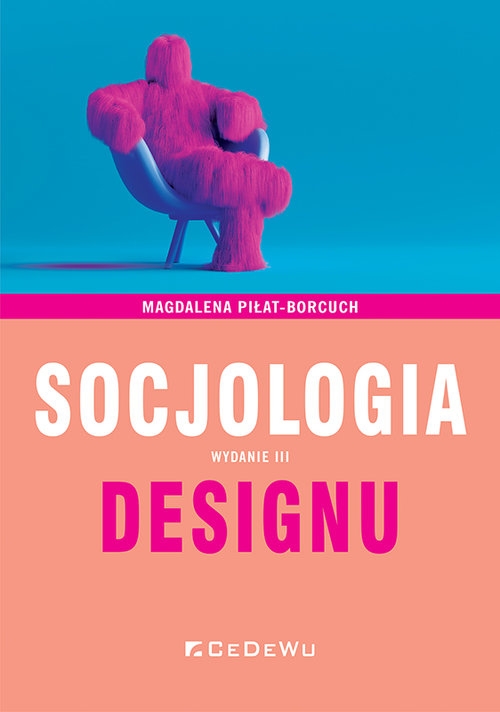 Socjologia designu (Wyd.III)
