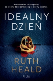 Idealny dzień - Heald Ruth