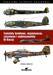 Samoloty bombowe, rozpoznawcze, szturmowe i wodnosamoloty III Rzeszy - Nedwick Thomas