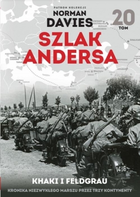 Szlak Andersa 20 Khaki i Feldgrau - Michał Mackiewicz