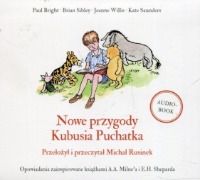 Nowe przygody Kubusia Puchatka - Paul Bright, A.A. Milne