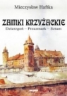 Zamki krzyżackie. Dzierzgoń, przezmark, sztum